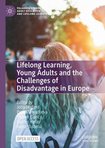 Lifelong Learning, Young Adults and the Challenges of Disadvantage in Europe.