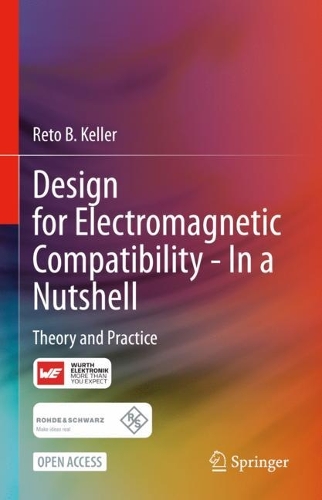 Design for Electromagnetic Compatibility--In a Nutshell: Theory and Practice. 1st ed. 2023