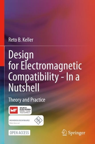 Design for Electromagnetic Compatibility--In a Nutshell: Theory and Practice. 1st ed. 2023
