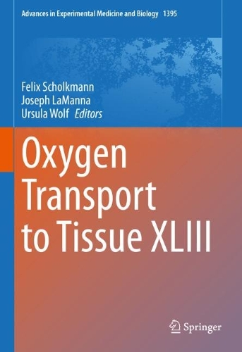 Oxygen Transport to Tissue XLIII. 1st ed. 2022