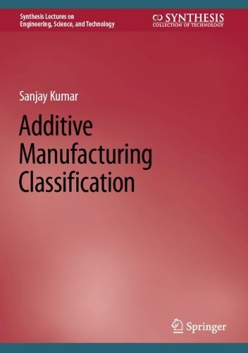 Additive Manufacturing Classification. 2022 ed.