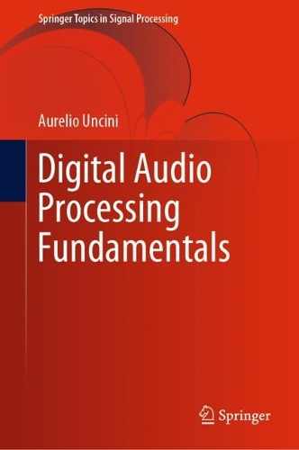 Digital Audio Processing Fundamentals. 2022 ed.