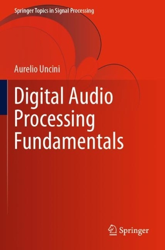 Digital Audio Processing Fundamentals. 2022 ed.
