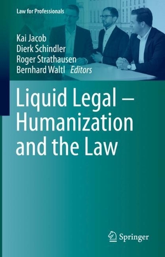 Liquid Legal - Humanization and the Law.