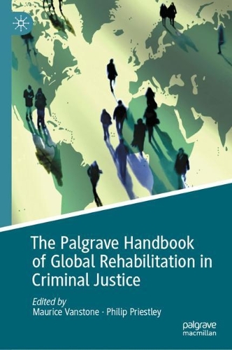 The Palgrave Handbook of Global Rehabilitation in Criminal Justice.