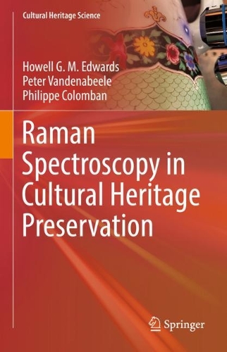 Raman Spectroscopy in Cultural Heritage Preservation. 2023 ed.