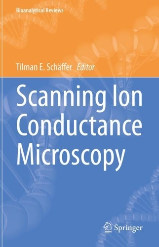 Scanning Ion Conductance Microscopy. 1st ed. 2022
