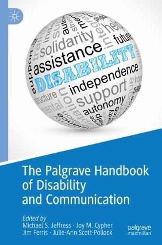 The Palgrave Handbook of Disability and Communication.