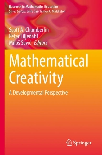 Mathematical Creativity: A Developmental Perspective. 2022 ed.