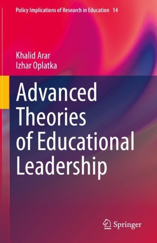 Advanced Theories of Educational Leadership.