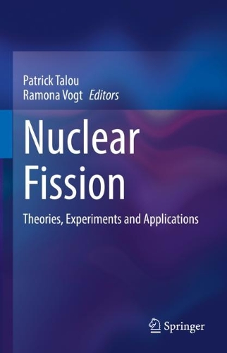 Nuclear Fission: Theories, Experiments and Applications. 2023 ed.