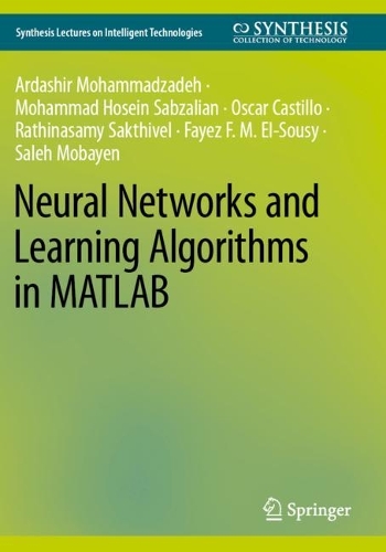 Neural Networks and Learning Algorithms in MATLAB. 2022 ed.