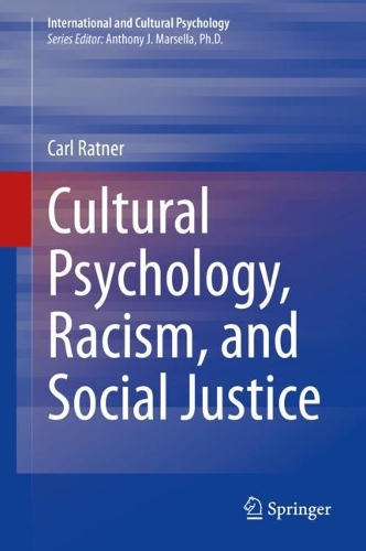 Cultural Psychology, Racism, and Social Justice.