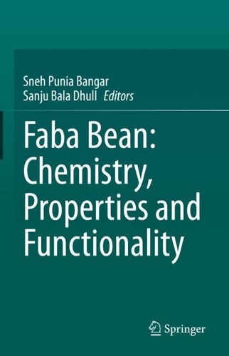 Faba Bean: Chemistry, Properties and Functionality. 2022 ed.