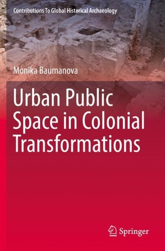 Urban Public Space in Colonial Transformations. 2022 ed.