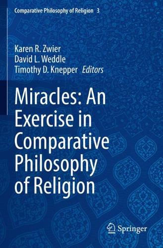 Miracles: An Exercise in Comparative Philosophy of Religion. 2022 ed.