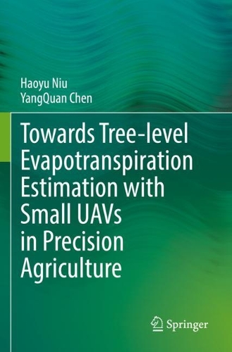 Towards Tree-level Evapotranspiration Estimation with Small UAVs in Precision Agriculture. 2022 ed.