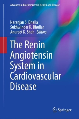 The Renin Angiotensin System in Cardiovascular Disease. 2023 ed.