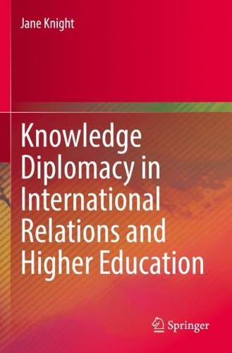 Knowledge Diplomacy in International Relations and Higher Education. 2022 ed.