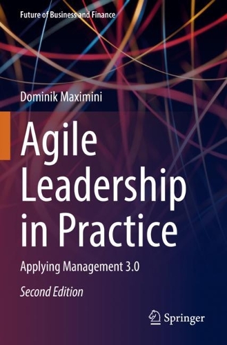 Agile Leadership in Practice: Applying Management 3.0. Second Edition 2022