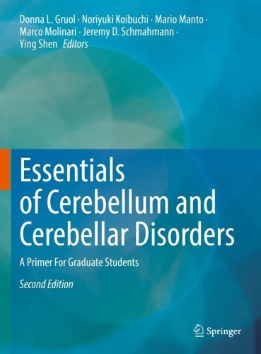 Essentials of Cerebellum and Cerebellar Disorders: A Primer For Graduate Students. Second Edition 2023