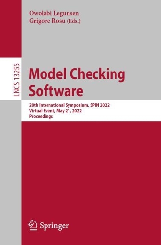Model Checking Software: 28th International Symposium, SPIN 2022, Virtual Event, May 21, 2022, Proceedings. 1st ed. 2022