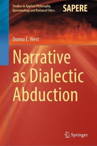 Narrative as Dialectic Abduction.