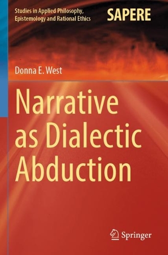 Narrative as Dialectic Abduction. 2022 ed.