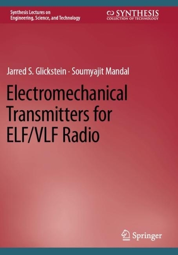 Electromechanical Transmitters for ELF/VLF Radio. 2022 ed.