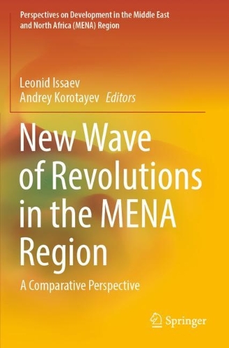New Wave of Revolutions in the MENA Region: A Comparative Perspective. 2022 ed.