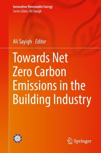 Towards Net Zero Carbon Emissions in the Building Industry. 2023 ed.