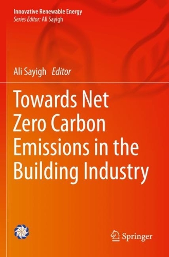 Towards Net Zero Carbon Emissions in the Building Industry. 2023 ed.