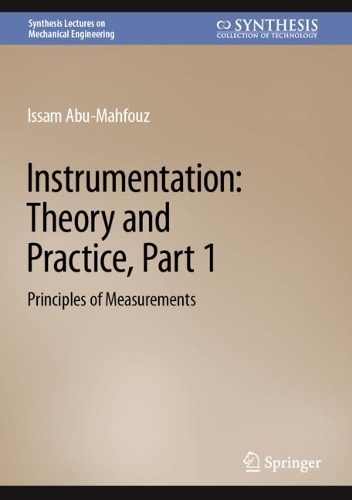 Instrumentation: Theory and Practice, Part 1: Principles of Measurements. 2022 ed.