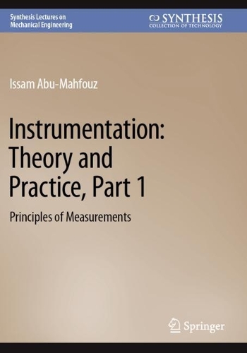 Instrumentation: Theory and Practice, Part 1: Principles of Measurements. 2022 ed.