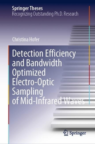 Detection Efficiency and Bandwidth Optimized Electro-Optic Sampling of Mid-Infrared Waves. 2022 ed.