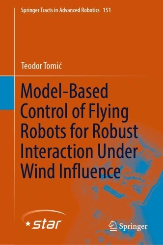 Model-Based Control of Flying Robots for Robust Interaction Under Wind Influence. 2023 ed.
