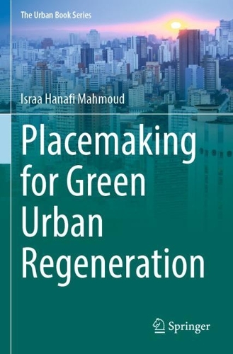 Placemaking for Green Urban Regeneration. 2022 ed.