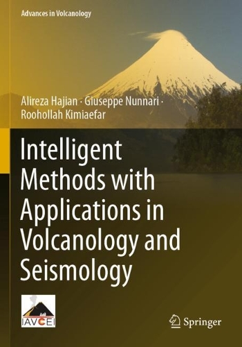 Intelligent Methods with Applications in Volcanology and Seismology. 2023 ed.