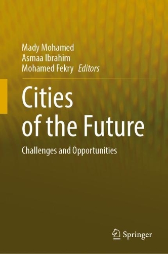 Cities of the Future: Challenges and Opportunities. 2022 ed.