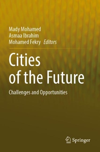 Cities of the Future: Challenges and Opportunities. 2022 ed.