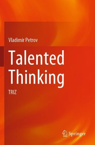 Talented Thinking: TRIZ. 2023 ed.
