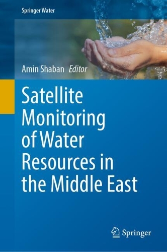 Satellite Monitoring of Water Resources in the Middle East. 2022 ed.