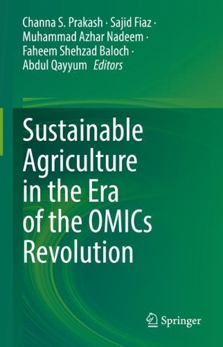 Sustainable Agriculture in the Era of the OMICs Revolution. 2023 ed.
