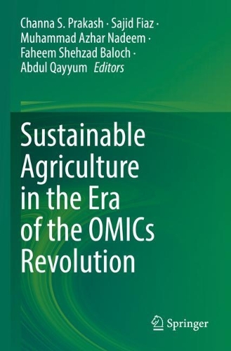Sustainable Agriculture in the Era of the OMICs Revolution. 2023 ed.