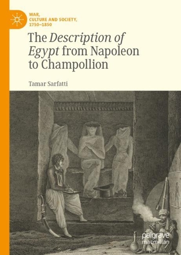 The Description of Egypt from Napoleon to Champollion.