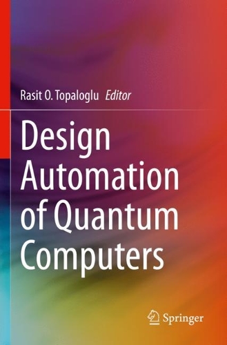 Design Automation of Quantum Computers. 2023 ed.