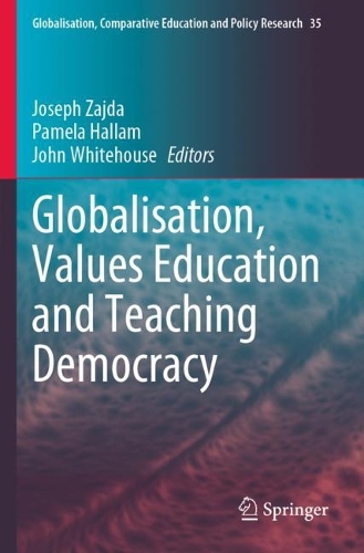 Globalisation, Values Education and Teaching Democracy. 2023 ed.