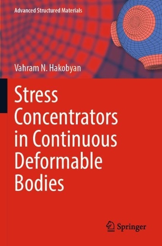Stress Concentrators in Continuous Deformable Bodies. 2023 ed.