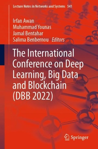 The International Conference on Deep Learning, Big Data and Blockchain (DBB 2022). 1st ed. 2023