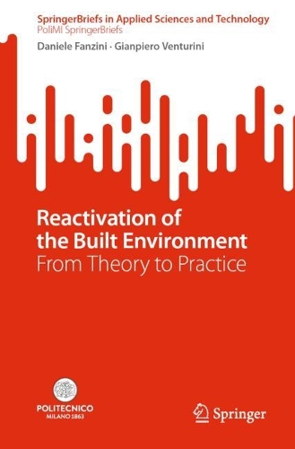 Reactivation of the Built Environment: From Theory to Practice. 1st ed. 2022